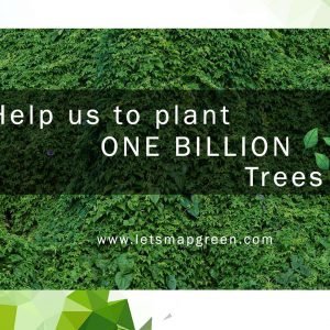 Let’s Map Green – 1,000,000,000 Trees